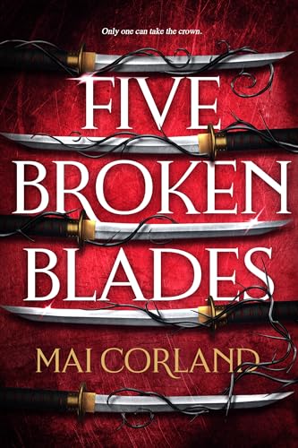 Five Broken Blades (The Broken Blades Book 1)