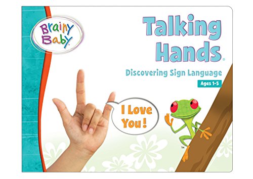 Brainy Baby Sign Language: Talking Hands Board Book Deluxe Edition