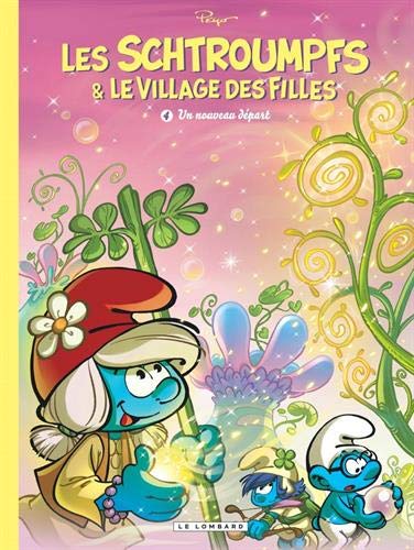 Télécharger Les Schtroumpfs & le village des filles, Tome 4 : Un nouveau départ livre En ligne