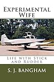 Experimental Wife: Life with Stick and Rudder