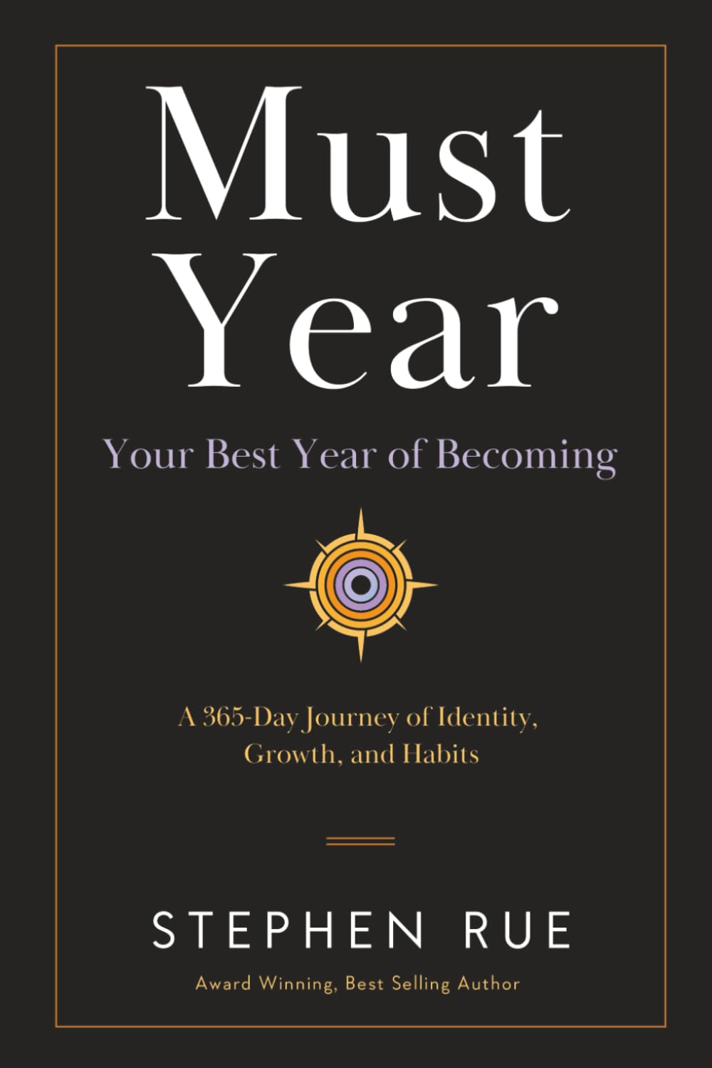 Must Year: Your Best Year of Becoming – A 365-Day Journey of Identity, Growth, and Habits (Must Book Personal Development Series)      Paperback – December 15, 2025