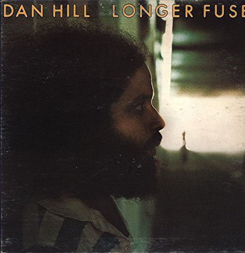 Dan Hill: Longer Fuse LP VG+/VG++ Canada GRT 92301073