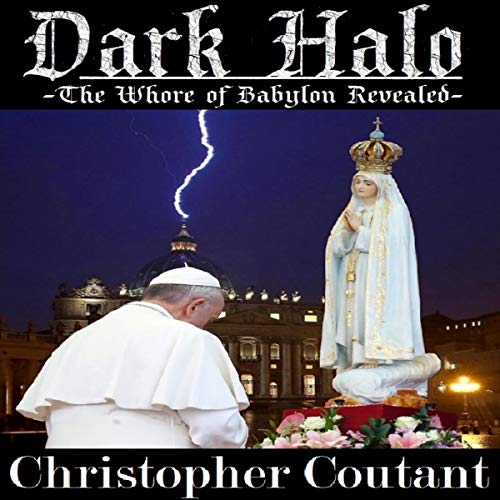 Dark Halo: The Whore of Babylon Revealed by Christopher Coutant episode artwork