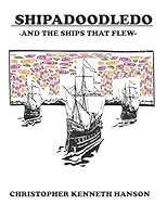 Shipadoodledo: And the Ships That Flew 1731426283 Book Cover