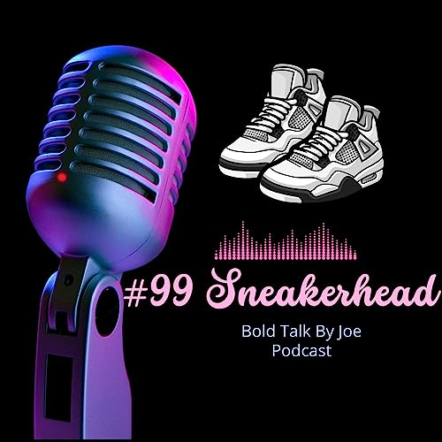 #99 Sneakerhead Podcast Por  arte de portada