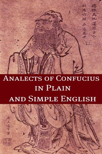 Amazon Com The Analects Of Confucius In Plain And Simple English Classics Retold Book 16 Ebook Confucius Bookcaps Books
