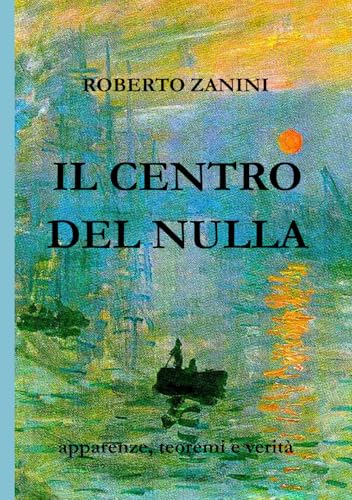Il Centro del Nulla roman graphique couleur édition luxe