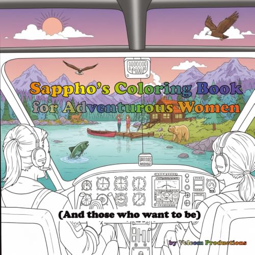 Sappho's Coloring Book for Adventurous Women: (and those that want to be) (The Sappho Collection by Velcom Productions)