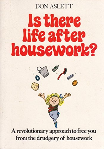 Is There Life After Housework? (Don Aslett Hous... 1850150680 Book Cover