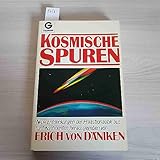 Kosmische Spuren - Erich von [Hrsg.] Däniken 
