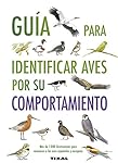 Guía para identificar aves por su comportamiento (...: