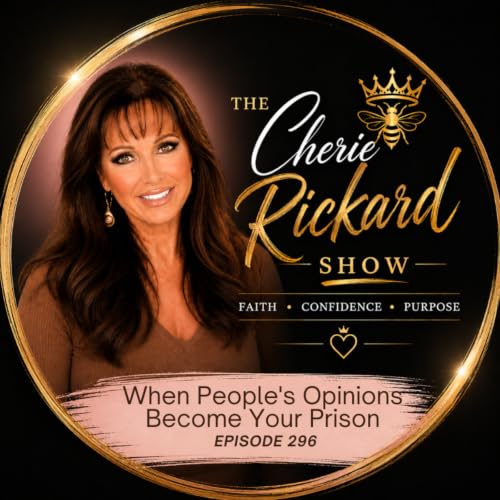 Episode 296: When People's Opinions Become Your Prison
