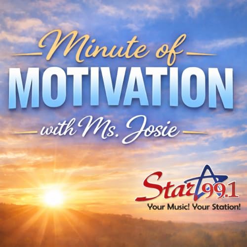 Look at People Around You! Star 99.1 Minute of Motivation with Ms. Josie 090226