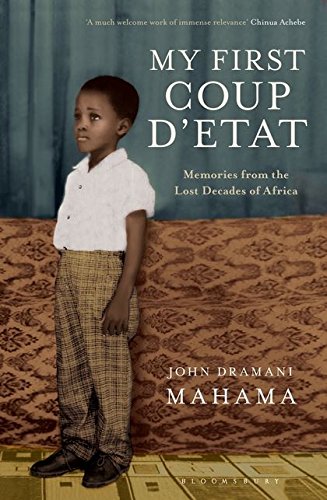 My First Coup d'Etat: Memories from the Lost Decades of Africa