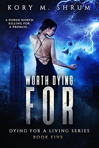 Worth Dying For (Dying for a Living Book 5)