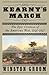 Kearny's March: The Epic Creation of the American West, 1846-1847