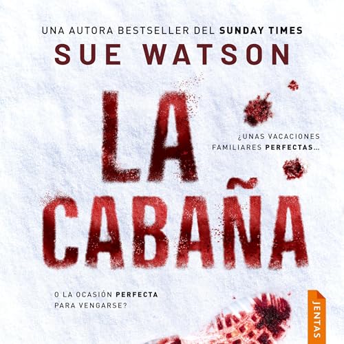 La cabaña Audiolibro Por Sue Watson arte de portada