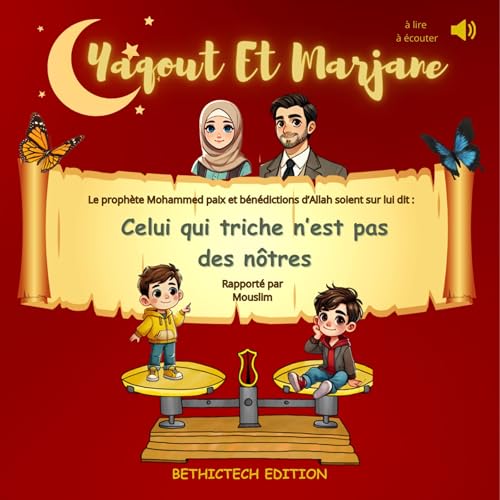 Yaqout Et Marjane: Celui qui triche n'est pas des n&amp;ocirc;tres [Yaqout and Marjane: He Who Cheats Is Not One of Us] : Bethictech Edition