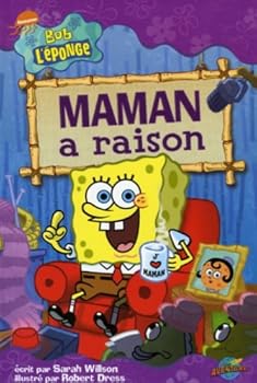Paperback Maman a raison by Wilson, Sarah; Dress, Robert [French] Book