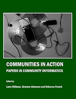Communities in Action: Papers in Community Informatics Communities in Action: Papers in Community Informatics book cover