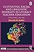 Cultivating Racial and Linguistic Diversity in Literacy Teacher Education (NCTE-Routledge Research Series)
