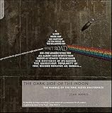 The Dark Side of the Moon: The Making of the Pink Floyd Masterpiece