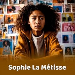 Couverture de Sophie La M&eacute;tisse