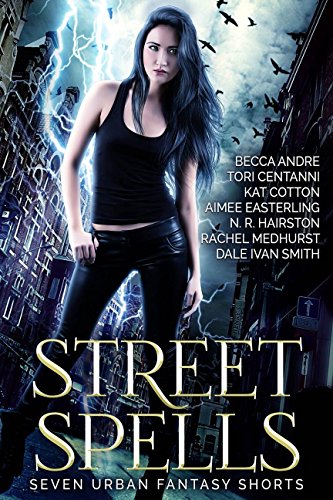 Street Spells Seven Urban Fantasy Shorts Kindle Edition By Easterling Aimee Centanni Tori Medhurst Rachel Smith Dale Ivan Andre Becca Hairston N R Cotton Kat Mystery Thriller Suspense Kindle Ebooks Street Spells Seven Urban Fantasy Shorts Kindle Edition By Easterling Aimee Centanni Tori Medhurst Rachel Smith Dale Ivan Andre Becca Hairston N R Cotton Kat Mystery Thriller Suspense Kindle Ebooks