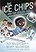The Ice Chips and the Stolen Cup: Ice Chips Series Book 4