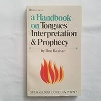 Handbook on Tongues: Interpretation & Prophecy 0883680041 Book Cover