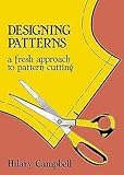Designing Patterns - A Fresh Approach to Pattern Cutting