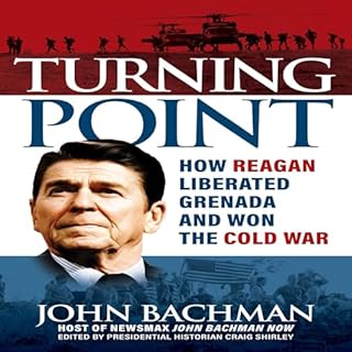 Turning Point: How Reagan Liberated Grenada and Won the Cold War cover art