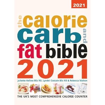 The Calorie Carb and Fat Bible 2021