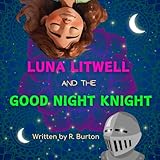 Luna Litwell and the Good Night Knight