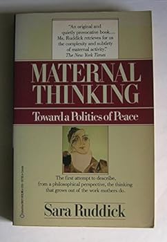 Paperback Maternal Thinking: Toward a Politics of Peace Book