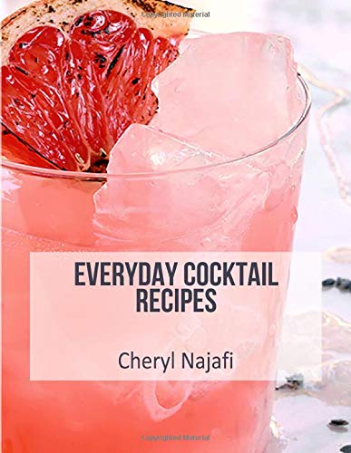 Everyday Cocktail Recipes (Everyday Dishes Cookbook)