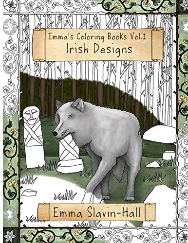 Emma's Coloring Book volume 1: Celtic Imagery and Themes (Coloring Books by Emma)