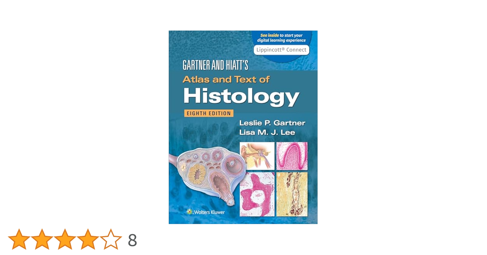 Gartner and Hiatt's Atlas and Text of Histology: Gartner PhD