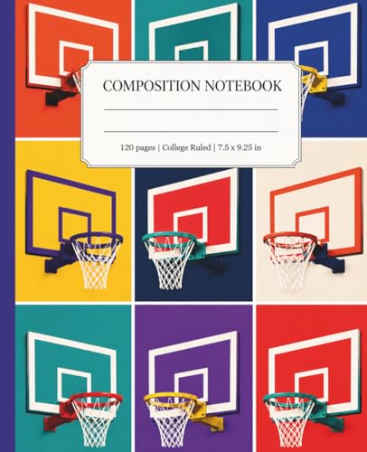 Basketball Composition Notebook College Ruled: Pop Art Hoop Design for School, Practice, Players, Teens, Athletes & Sports Fans