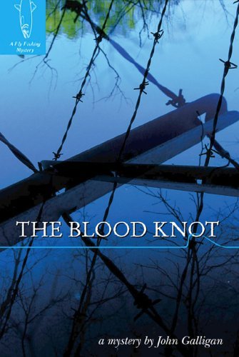Buy The Blood Knot: A Fly Fishing Mystery — BookShops.in