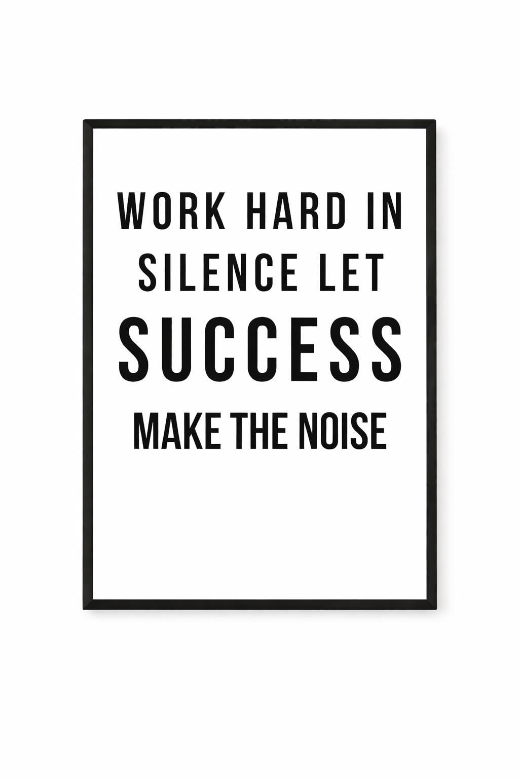 Shamsco Work Hard In Silence Poster For Bedroom | Let Success Make The Noise | Bedroom Posters | Wall Art A5 (148 X 210 Mm)