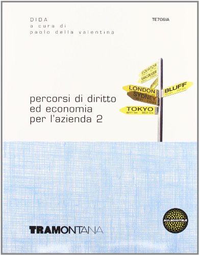 Percorsi di diritto ed economia per l'azienda. Per le Scuole superiori