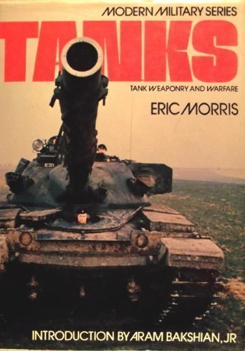 Tanks (Modern military series) by Eric Morris (... B01F9GRXFE Book Cover