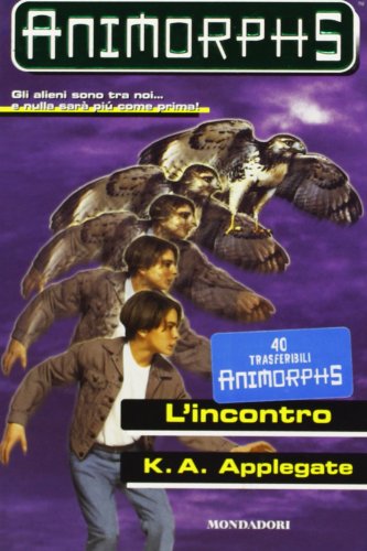 Animorphs L'INCONTRO #3 [Italian] 8804449985 Book Cover