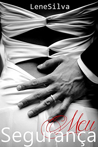 Meu Segurança (Portuguese Edition)