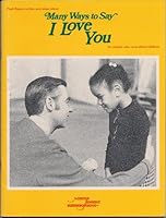 Fred Rogers writes and sings about many ways to say I love you for people who care about children 0817007601 Book Cover