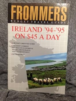 Frommer's Ireland on $45 a Day, 1994-1995