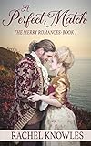 A Perfect Match (The Merry Romances Book 1) (English Edition) A Perfect Match (The Merry Romances Book 1) (English Edition)