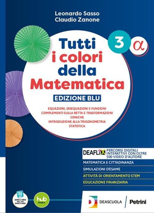 Tutti i colori della matematica. Ediz. Blu. Secondo biennio e quinto anno e moduli. Per le Scuole superiori. Con Verso l'esame in digitale. Con e-book (Vol. 3 Beta)