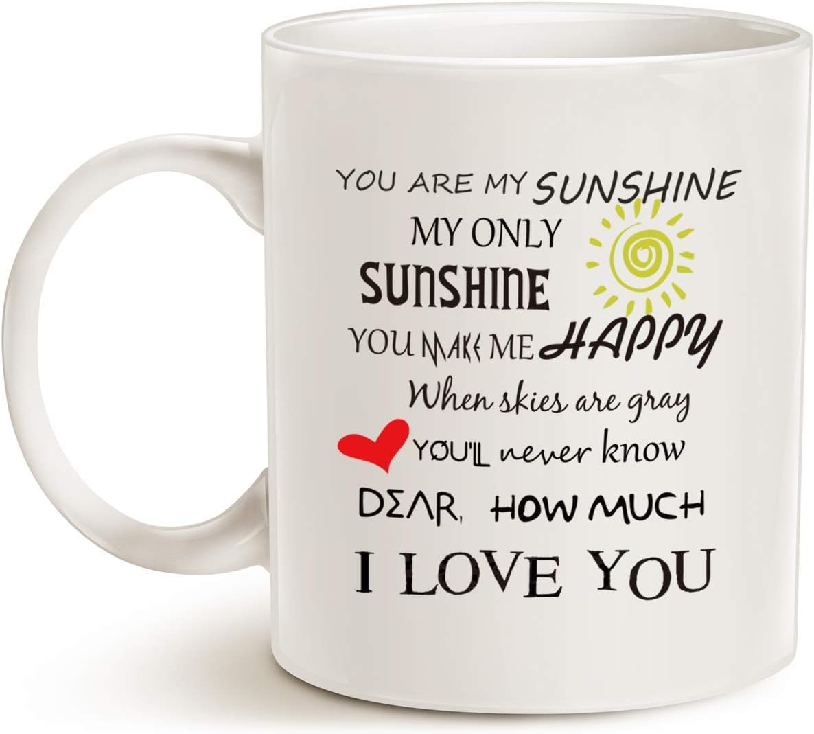 Inspirational Love Coffee Mug, You Are My Sunshine Word Art Typography Coffee Cup White, 11 Oz